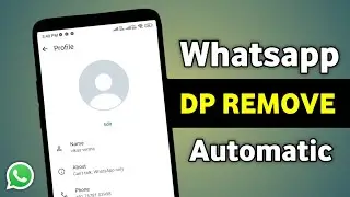 Whatsapp Dp Automatic Remove Problem | Whatsapp Dp Apne Aap Kaise Hat Jata Hai