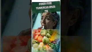 Best Foods to Eat During Tuberculosis Recovery | TB Diet Tips #health