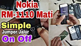 Jalur tombol on off nokia rm1110 | Jumper jalur tombol on off nokia rm 1110