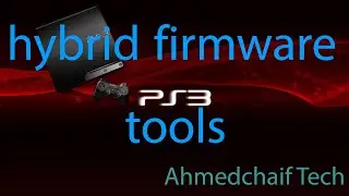 Hybrid Firmware tools ps3