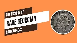The History Of Rare Georgian Bank Tokens