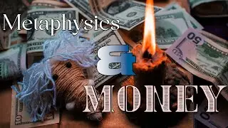 A METAPHYSICAL approach to MONEY | 1+ Hour Lecture