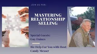 Mastering Relationship Selling with Expert Guy Daines