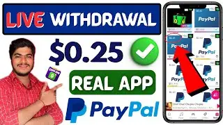 Paypal Earning App With Payment Proof Earn $15 Daily PayPal Cash Live Payment Proof App 💸