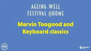 Mervin Toogood and Organ Classics - AWF@Home20