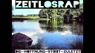 Zeitlosrap die Hoffnung stirbt zuletzt