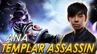 ANA OUT FARMED ALCHE ANA TEMPLAR ASSASSIN FULL GAMEPLAY DOTA 2 PRO GAMEPLAY HIGHLIGHTS
