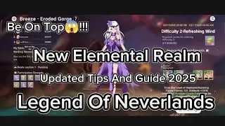 Legend Of NeverLands - New Elemental Realm Updated Tips And Guide 2025 - Be On TOP!!! 😱