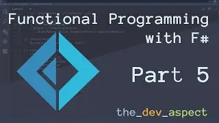 Parsing Text with Combinators - F# Part 5 [Episode 005]