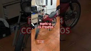 HONDA CG TITAN 125cc 2TEMPOS parte 14!! #honda #moto #2tempos