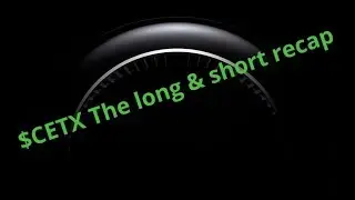 $CETX The long & short