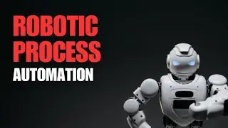Robotic Process Automation Step By Step Guide | Tech with Adeel