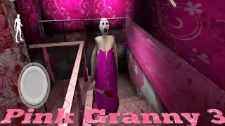 Pink Granny 3 || Barbie Granny 3 Full Gameplay (Bao G Games)