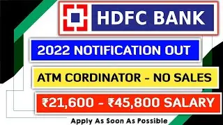 HDFC Bank 2022 Notification Out | HDFC Bank Recruitment 2022 |