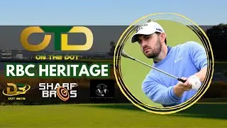 ON THE DOT | RBC Heritage Breakdown | PGA Betting Picks | PGA DFS Strategy