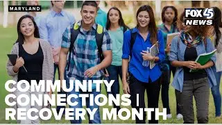 Community Connections | National Recovery Month