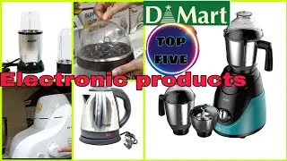 DMART|| Top 5 Electronic Products at Dmart|| Variety of kitchen products and appliances||Dmart Tour|
