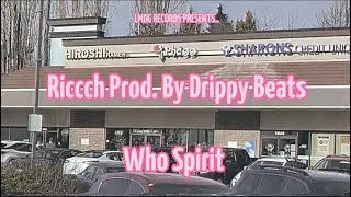 Who Spirit - Riccch Prod by Drippy Beats