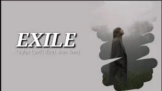 Taylor Swift - Exile (Lyrics) feat. Bon Iver