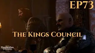The King&rsquo;s Council &ndash; A Kingdom Come Story (Cinematic Episode 73)