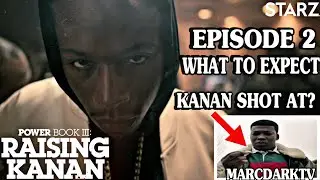 POWER BOOK III: RAISING KANAN EPISODE 2 WHAT TO EXPECT!!!