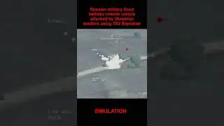 Russian military Scud ballistic missile vehicle attacked by Ukrainian soldiers using TB2 Bayraktar