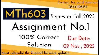 mth603 Assignment 1 solution current semester fall 2025 | Sabiha Qazi #mth603 #maths