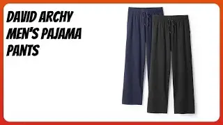 REVIEW (2025): DAVID ARCHY Men's Pajama Pants. Features.