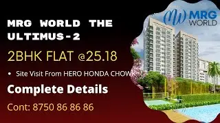 MRG World Ultimus-2 Actual Site Visit | New Affordable Housing | Sec 90 MRG Ultimus  phase 2