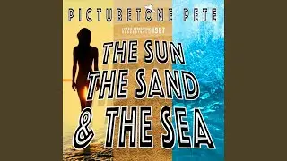 The Sun The Sand And The Sea