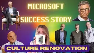 MICROSOFT SUCCESS STORY OF CULTURE RENOVATION