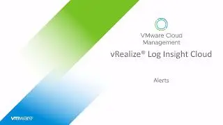 VMware Aria Operations for Logs - Alerting