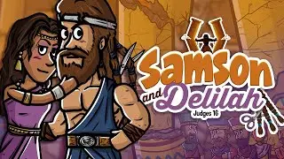 Samson’s Great Strength and His Greatest Mistake”