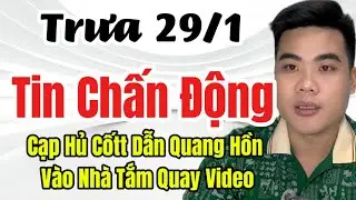 Chấn Động Trưa 29/1 Cạp Hủ Cốtt Kéo Quang Hồn Vào Nhà Tắm Quay Video Khịa Ni Và Cái Kết …