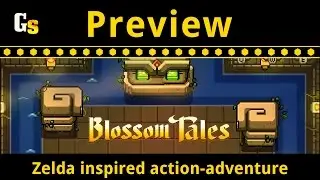 Blossom Tales Preview - A inspired action-adventure