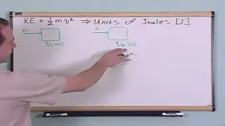 Lesson 8 - Kinetic Energy And The Work Energy Theorem (Physics Tutor)