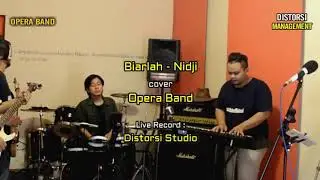 [LIVE]RECORD 'BIARLAH'-NIDJI (COVER OPERA BAND)