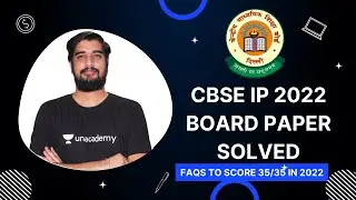 CBSE Board Paper Solved Informatics Practices 2022 | CBSE IP Solved | Score 35/35 in IP 2022