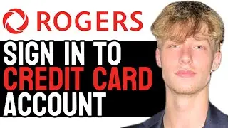 How to Sign In To Rogers Credit Card Account Online! (2024 Guide)