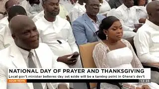 NATIONAL DAY OF PRAYER AND THANKSGIVING: - Premtobre Kasee on Adom TV (27-05-25)