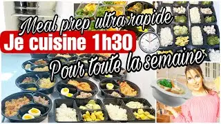 1H30 EN CUISINE POUR 1 SEMAINE DE REPAS | MEAL PREP FACILE ET ULTRA RAPIDE ⏱
