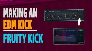 MAKING AN EDM KICK WITH FRUITY KICK 😱🔥😆