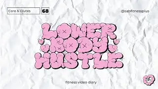 SF+ DAY 68: 60-MIN LOWER BODY HUSTLE | CORE & GLUTES ENDURANCE | SABFITNESSPLUS