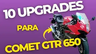 10 UPGRADES PARA A COMET GTR 650 - by Pere Vlogs