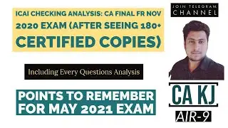 ICAI Checking Analysis CA Final FR Nov 2020 Exam | Guidance for May 2021 Exam onwards by CA KJ AIR-9