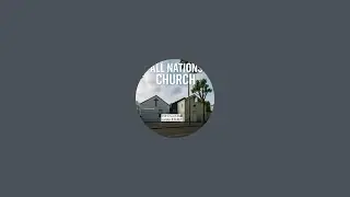 All Nations Church is live