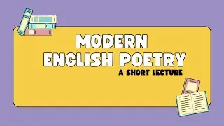 Modern English Poetry: A Short English Lecture