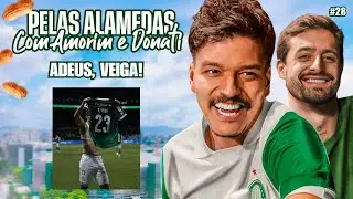 VEIGA TAMBÉM DÁ ADEUS, E NÃO CHEGA NINGUÉM... - PELAS ALAMEDAS #28 COM DONATI E AMORIM!