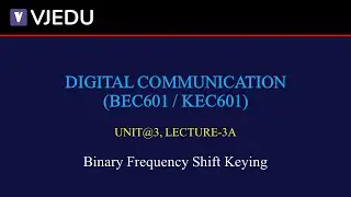 U3_L3A | Binary Frequency Shift Keying | Digital Communication (BEC601/KEC601) | Hindi