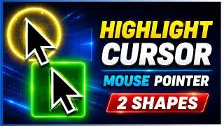 Highlight Mouse Pointer & Cursor for Presentations, Screen Recording & Tutorials, Add Highlighter